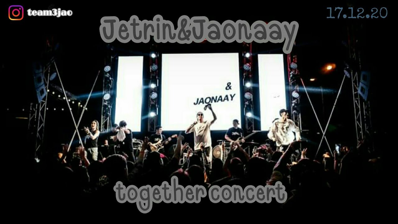 Jetrin & Jaonaay together concert