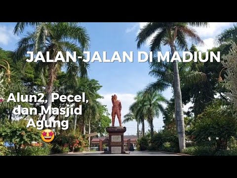 JALAN-JALAN DI KOTA MADIUN