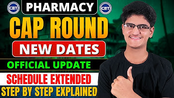 Pharmacy New CAP Round Dates Released Officially | Full Scheduled Explained Step By Step | CET CELL