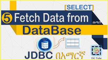 How to fetch/select data/records from database. |JDBC in Amharic Part #5