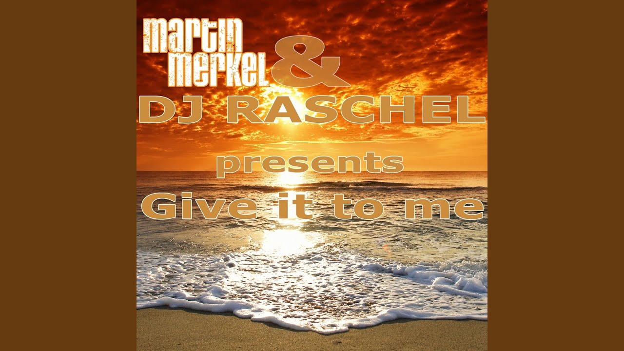 Give It to Me (Extended Mix)