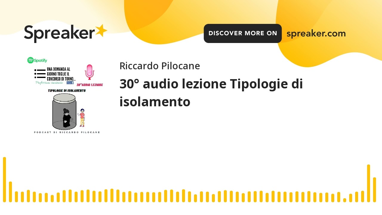30° audio lezione Tipologie di isolamento