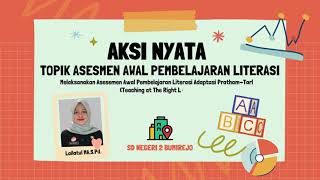 AKSI NYATA TOPIK ASESMEN AWAL PEMBELAJARAN LITERASI-LULUS SERTIFIKAT