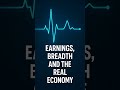 Earnings, Breadth and the Real Economy