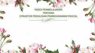 Algoritma Pemrograman (Struktur Penulisan Pemrograman Pascal)