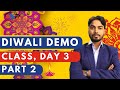 Diwali Demo class day 3, part 2