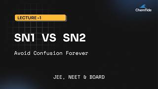 SN1 vs SN2 in 5 Minutes | Complete JEE & NEET Revision 🚀