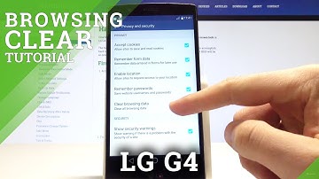 How to Clear Browsing Data on LG G4 - Reset Browser History / Delete Cookies