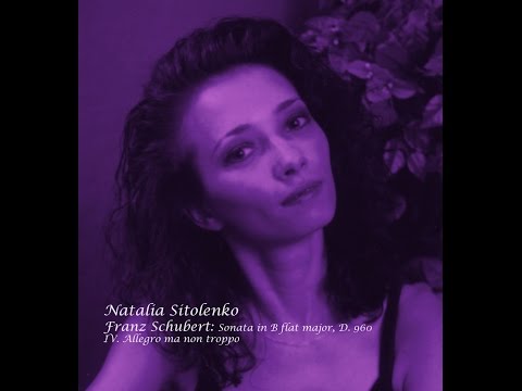 Natalia Sitolenko: Schubert: Sonata in B flat Major, D. 960 [IV]