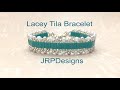 Lacey Tila Bracelet--Ladder Stitch Tutorial with 2 hole beads