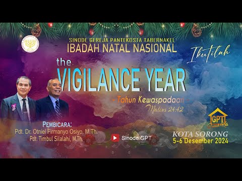 Ibadah Natal Nasional (Hari ke-1) Sinode Gereja Pantekosta Tabernakel Tahun 2024,  05 /12/2024