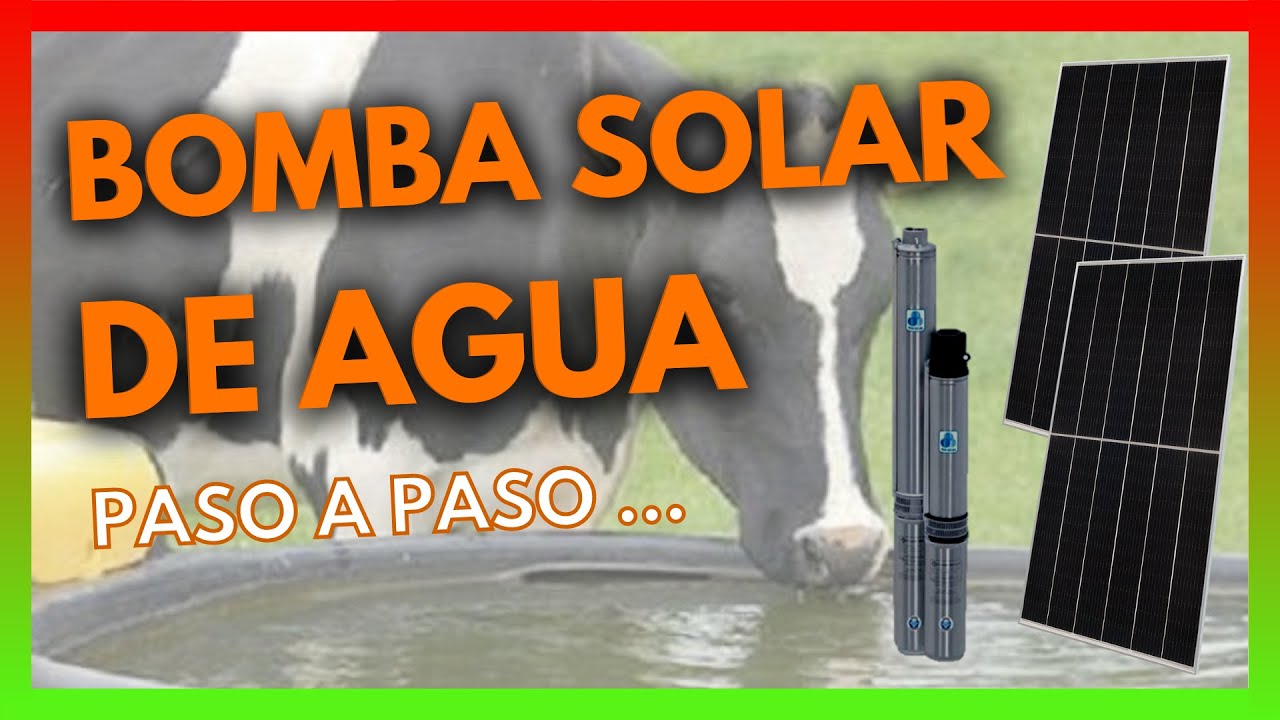 Circuito completo de una BOMBA SOLAR SUMERGIBLE 💦 Como extraer agua de  pozo con Energia solar 