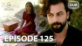 Waada (The Promise) - Episode 125 | URDU Dubbed | Season 2 [ترک ٹی وی سیریز اردو میں ڈب]