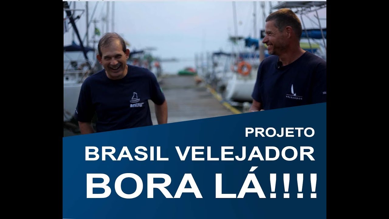 Projeto BRASIL VELEJADOR - BORA LÁ!!!
