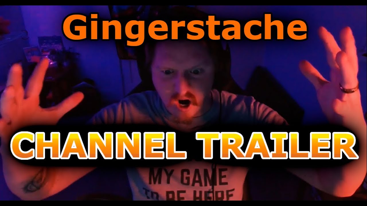 Gingerstache Channel Trailer