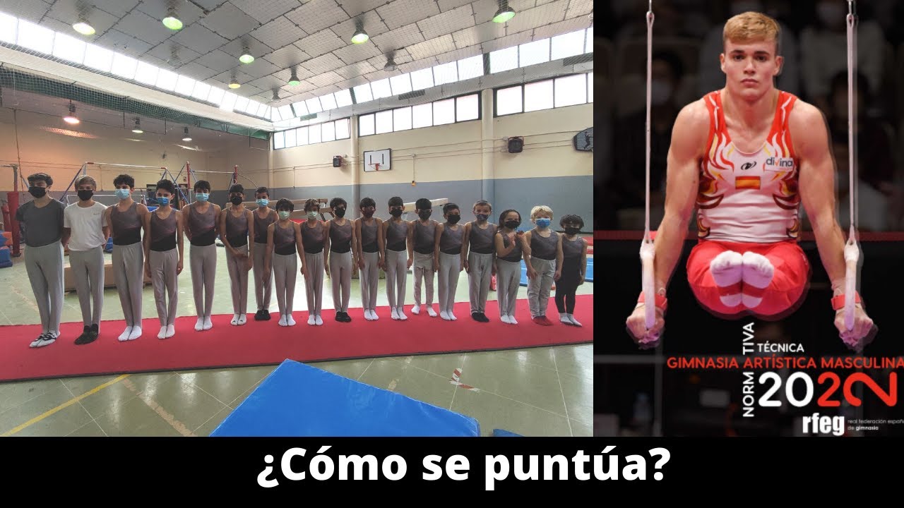 ¿CÓMO SE PUNTÚA LA GIMNASIA ARTÍSTICA MASCULINA? Normativa Nacional 2022.