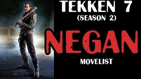 TEKKEN 7 NEGAN Video Movelist (season 2)