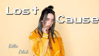 Billie Eilish - Lost Cause | Lyrics