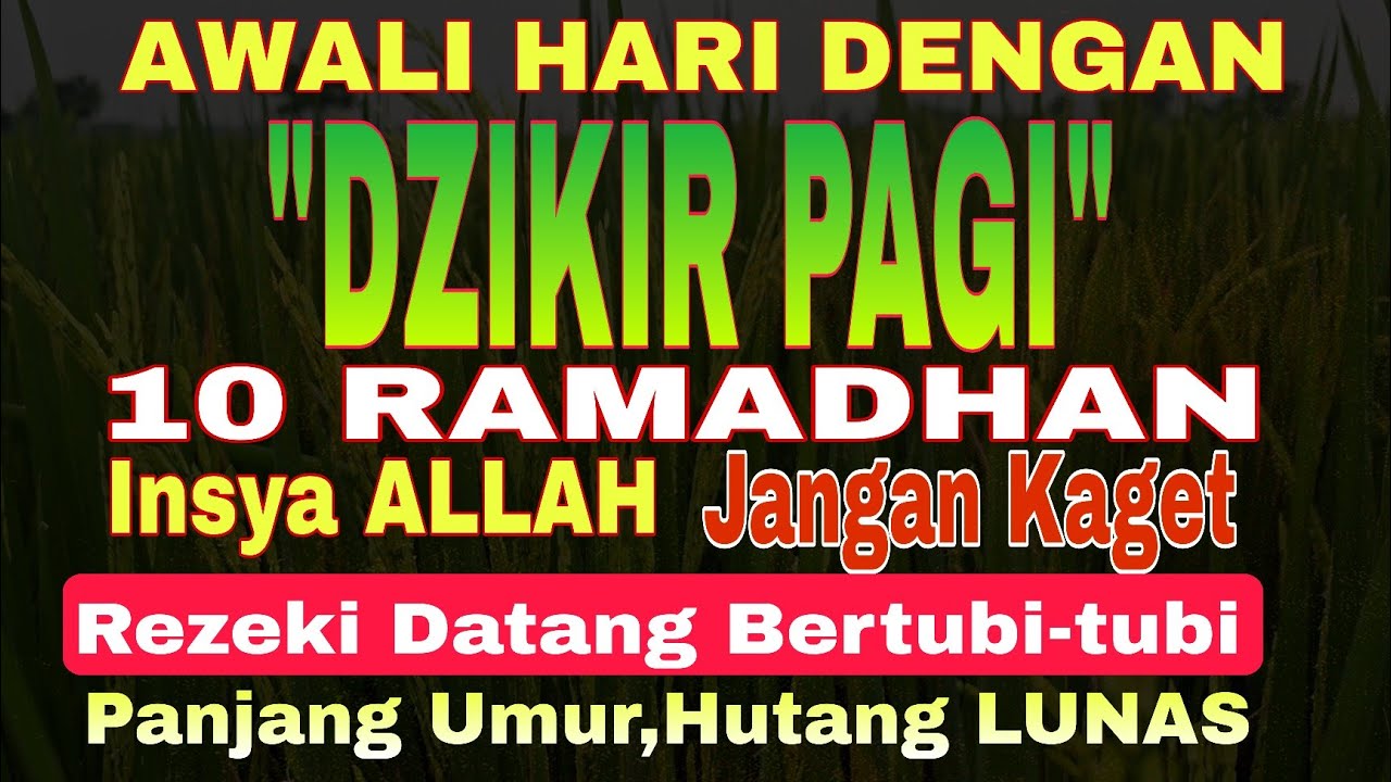 DZIKIR PAGI‼️Dzikir Pembuka Pintu Rezeki | putar dan Amalkan | Insya Allah Dilancarkan Segala Hajad