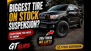 Toyota Sequoia - BIGGEST TIRE on Stock Suspension - 2nd GEN