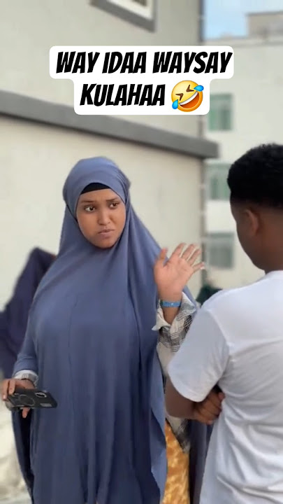 Way idaa waysay kulahaa Xaliimadan 🤣🤣🤣🤣🤣