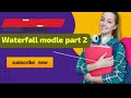 Water fall modle part 2 completely understandable