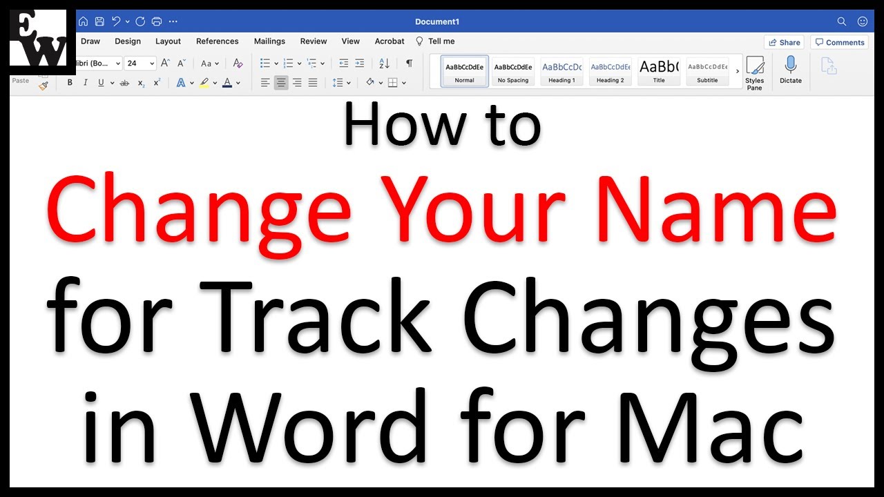 How to Change Your Name for Track Changes in Word for Mac - YouTube