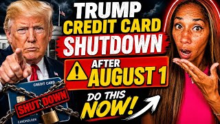 Trump's New Credit Card Rules?! Banks Could Start Closing Credit Cards  August 1st! Do This NOW!