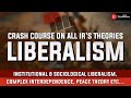Liberalism and its types  crash course on theories of ir  upsc psir  ugc jrfnet pol sc