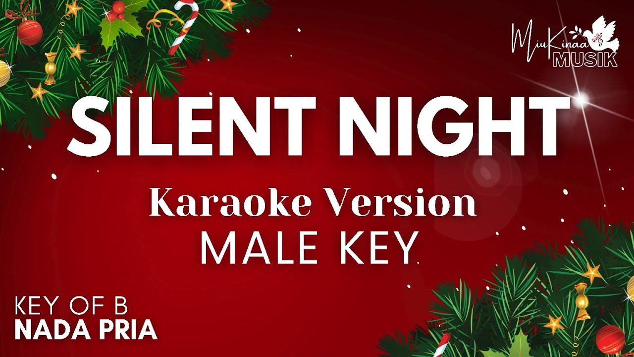 SILENT NIGHT - Christmas Songs Karaoke Male Key B