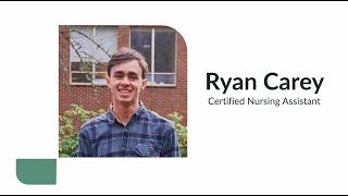 Ryan – Certified Nursing Assistant (CNA)