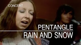 Video thumbnail of "Pentangle - Rain And Snow (Set Of Six ITV, 27.06.1972) OFFICIAL"