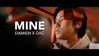 Dato AC Mizal feat. Reeve Damien - MINE (Official Music Video)