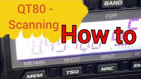 Radioddity QT80 Scanning