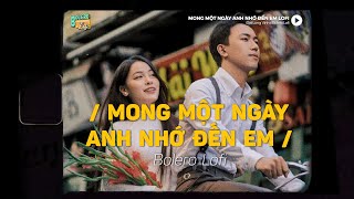 Mong Một Ngày Anh Nhớ Đến Em (Lofi Ver.) x Đạt Long Vinh ~ Ngày Xưa Tình Trong Vòng Tay...