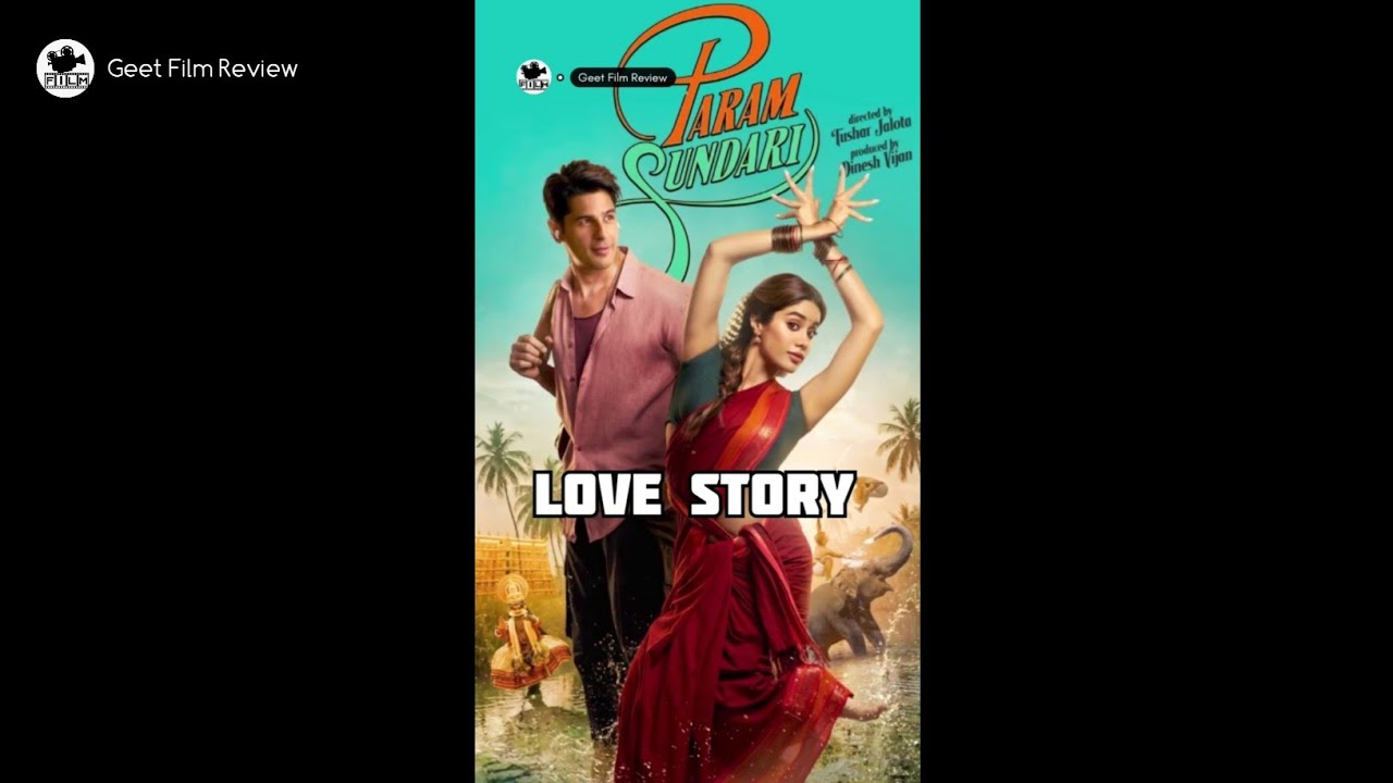 Param Sundari ❤️ Movie Review || Geet Film Review 