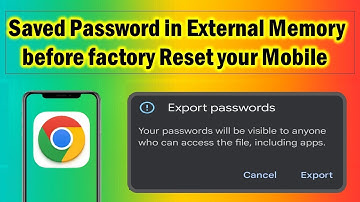 How to export and import passwords in Google Chrome on Android | Save Password before Factory reset
