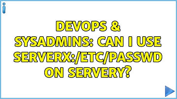 DevOps & SysAdmins: Can I use serverX:/etc/passwd on serverY?