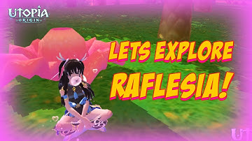 Where to Find Raflesia Flower!!! ▶ Utopia Origin 🌺 🌹 🌺