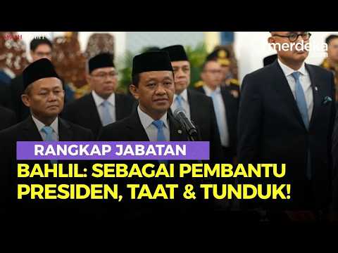 Dilantik Prabowo, Blak-blakan Bahlil Rangkap Jabatan Jadi Menko & Menteri ESDM