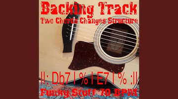 Backing Track Two Chords Changes Structure Db7 E7