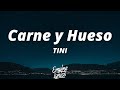 TINI - Carne y Hueso (Letra/Lyrics) | Que ya no me toca a mi, Que ya no me das a mi