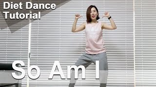 [Tutorial] 안무설명 | So Am I (Feat. NCT 127) - Ava Max | Dance Diet Workout | 다이어트댄스 | Zumba | 홈트|