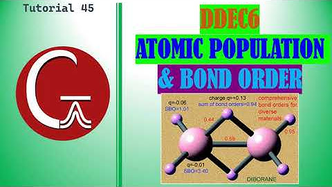 How to do DDEC6 Atomic Population & Bond Order Analysis using Gaussian 09W or G16