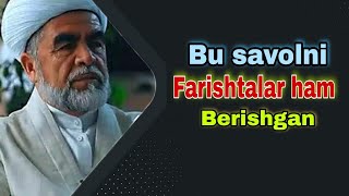 Farishtalar Ham Shu Savolni Berishgan / Shayx Muhammad Sodiq Muhammad Yusuf Farishtalar Ham Shu Savolni Berishgan / Shayx Muhammad Sodiq Muhammad Yusuf