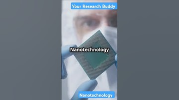 Nanotechnology Explained: Simplifying the Science