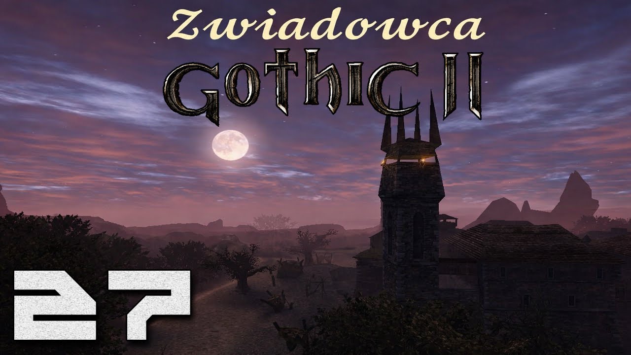 Gothic 2: Zwiadowca - Khorinis & Jarkendar [#27]