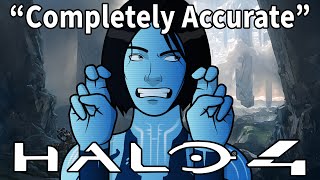 A Completely Accurate Summary of Halo 4