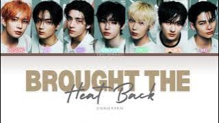 BROUGHT THE HEAT BACK Lyrics By ENHYPEN (Colour Code Lyric)