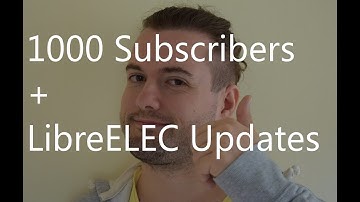 LibreELEC MXQ S805 S905 TAR System UPDATE + 1000 Subs Thankyou